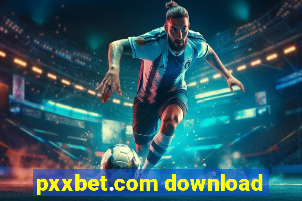 pxxbet.com download